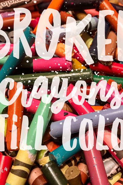 Broken Crayons Still Color
